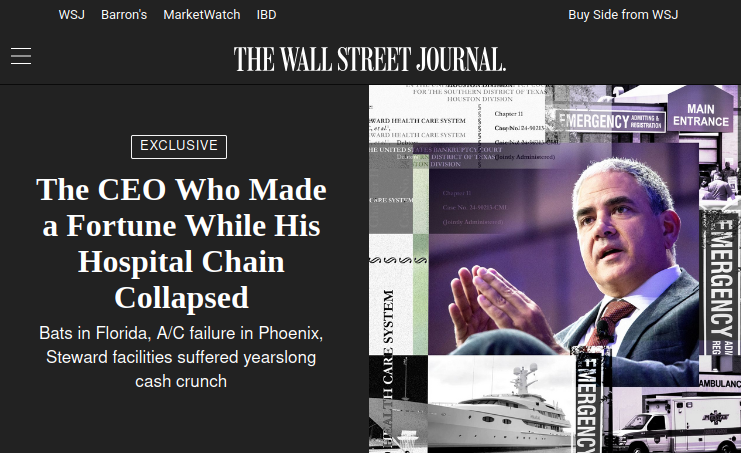 Wall Street Journal headline: "The CEO Who Made a Fortune While His Hospital Chain Collapsed"